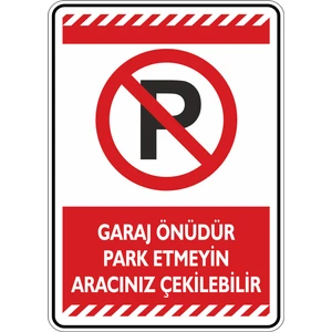 İsg Tabelam Garaj Önüdür Park Etmeyin Aracınız Çekilebilir/25x35cm/kompozit