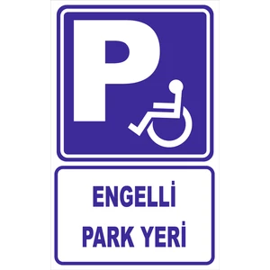 Vizyon Trafik Engelli Park Yeri Levhası