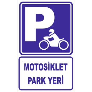Vizyon Trafik Motosiklet Park Yeri Levhası