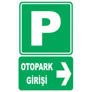 Vizyon Trafik Otopark Girişi Sağ Yön Levhası
