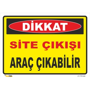Vizyon Trafik Site Çıkişı Araç Çıkabilir Levhası