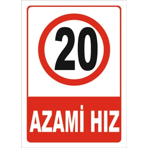Vizyon Trafik Azami Hız 20 Levhası