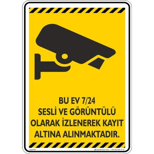 İsg Tabelam 25x35cm/dekota/Bu Ev 7/24 Güvenlik Kamerası İle İzlenmektedir