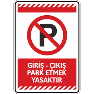 İsg Tabelam Giriş Çıkiş Park Etmek Yasaktır/35x50cm/Etiket