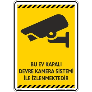 Bu Ev 7/24 Güvenlik Kamerası İle İzlenmektedir./25x35cm/dekota