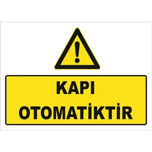 Vizyon Trafik Kapı Otomatiktir Levhası Ytr 007