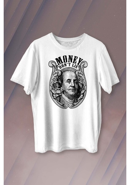 Money Dont Lie Keep It 100 Dollars Usd Money Baskılı Tişört Unisex T-Shirt10