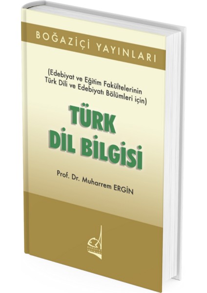 Türk Dil Bilgisi - Prof. Dr. Muharrem Ergin (Ciltsiz)