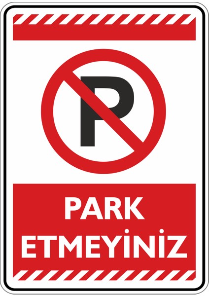 İsg Tabelam Park Etmeyiniz