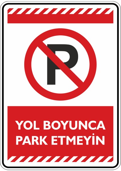 Yol Boyunca Park Etmeyin
