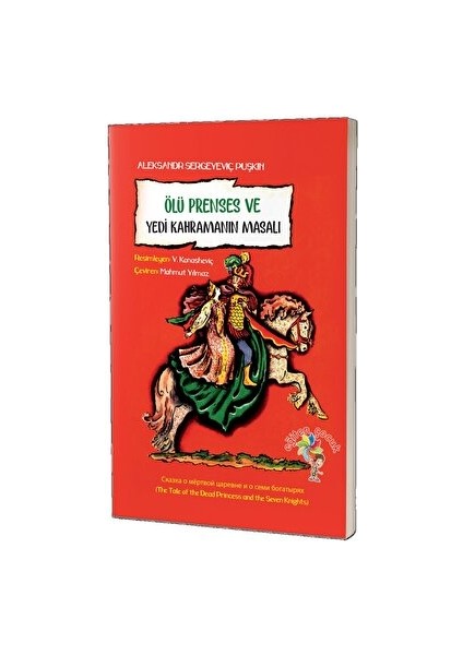 Ölü Prenses ve Yedi Kahramanın Masalı