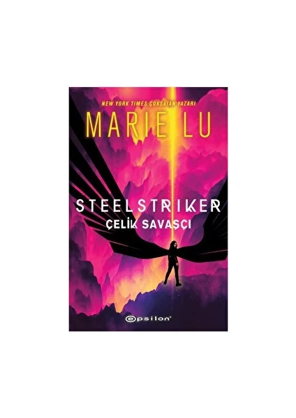 Steelstriker: Çelik Savaşçı - Marie Lu