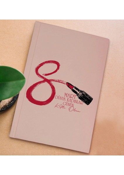 8 Mart Tasarımlı Pudra Pembesi Sert Kapaklı Defter ve Middle Kupa Seti, Arkadaşa Hediye, Yeni Iş Hediyesi, Doğum Günü Hediyesi-3 modelleri