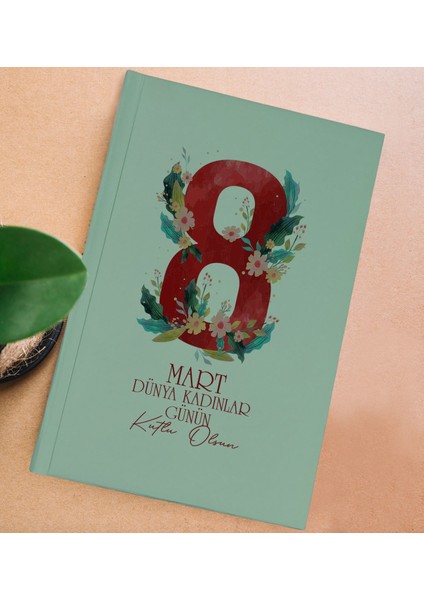 8 Mart Tasarımlı Yeşil Sert Kapaklı Defter ve Middle Kupa Seti, Arkadaşa Hediye, Yeni Iş Hediyesi, Doğum Günü Hediyesi-5