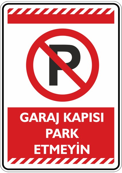 Garaj Kapısı Park Etmeyin