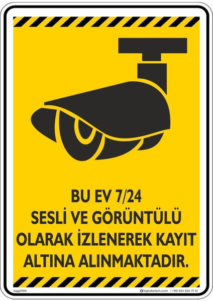 Bu Ev 7/24 Güvenlik Kamerası ile İzlenmektedir./v2