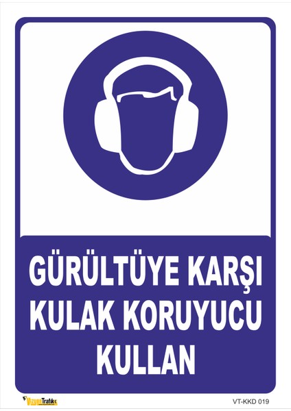 Gürültüye Karşı Kulak Koruyucu Kullan Levhası