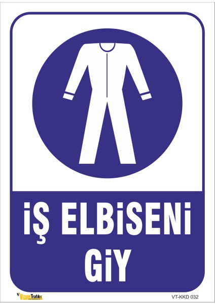 İş Elbiseni Giy Levhası