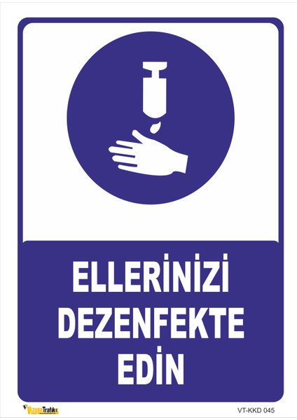 Ellerinizi Dezenfekte Edin Levhası