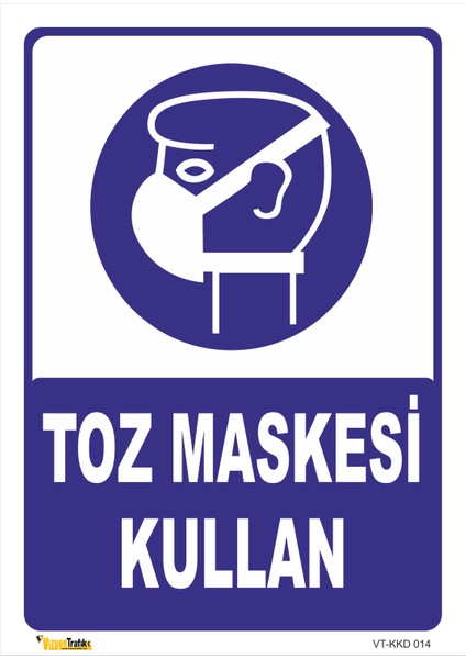 Toz Maskesi Kullan Levhası