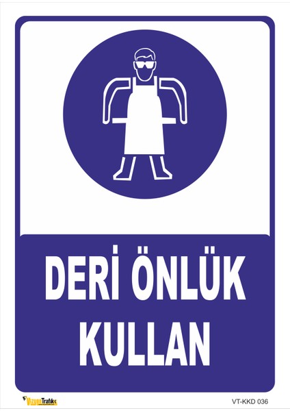 Deri Önlük Kullan Levhası