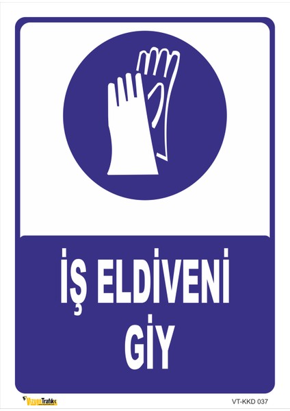 İş Eldiveni Giy Levhası