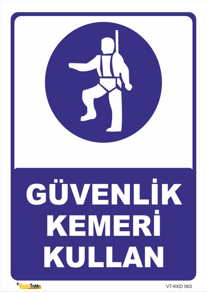 Güvenlik Kemeri Kullan Levhası