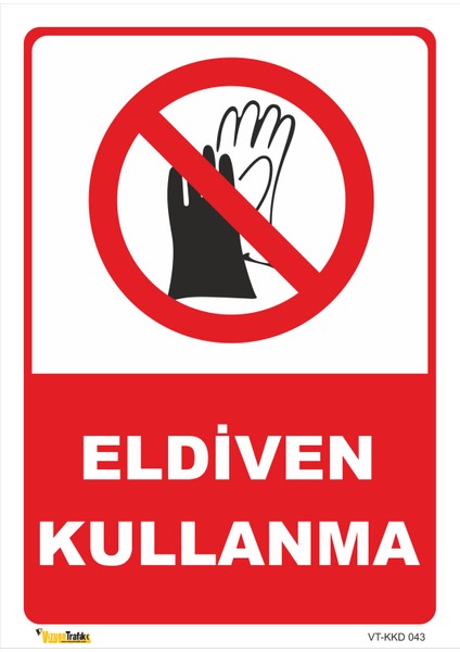 Eldiven Kullanma Levhası
