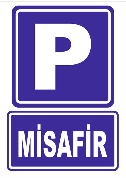 P Misafir (Otopark) Levhası