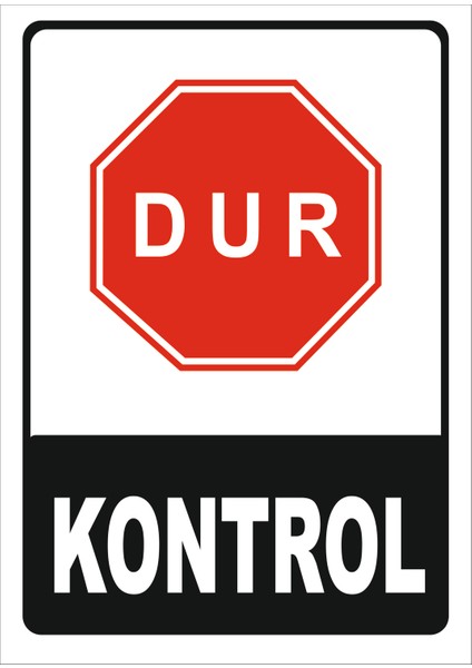 Dur Kontrol Levhası