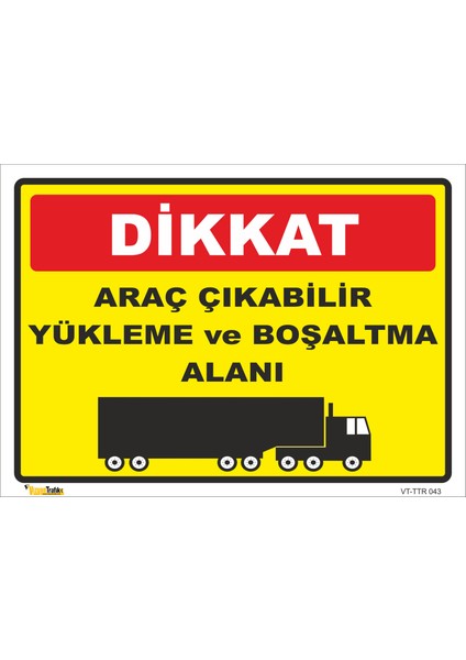 Araç Çıkabilir Yükleme Ve Boşaltma Alanı Levhası