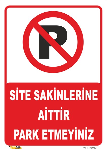 Site Sakinlerine Aittir Park Etmeyiniz Levhası