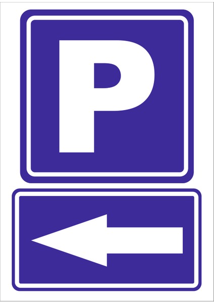 P (Otopark) Sol Yön Levhası