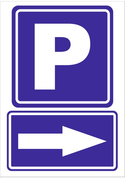 P (Otopark) Sağ Yön Levhası