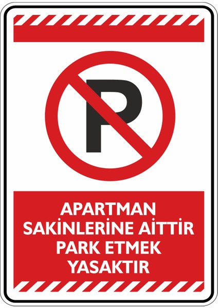 25x35cm/Dekota/ Apartman Sakinlerine Aittir Park Etmek Yasaktır (Kompozit)