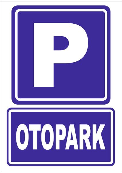 Otopark Levhası