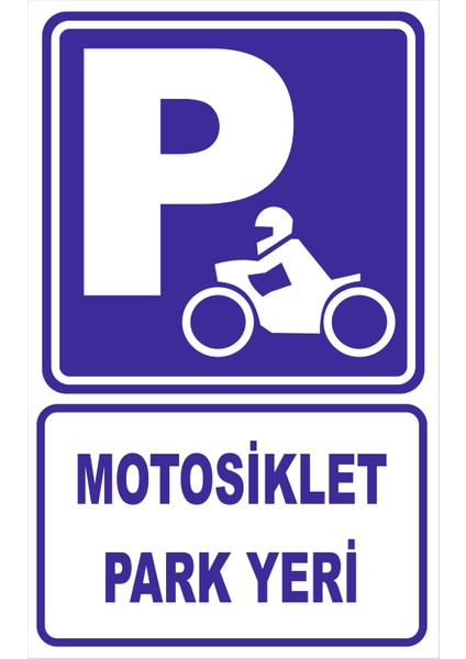 Vizyon Trafik Motosiklet Park Yeri Levhası