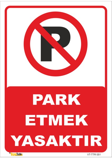 Park Etmek Yasaktır Levhası