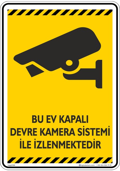 Bu Ev 7/24 Güvenlik Kamerası İle İzlenmektedir./25x35cm/dekota
