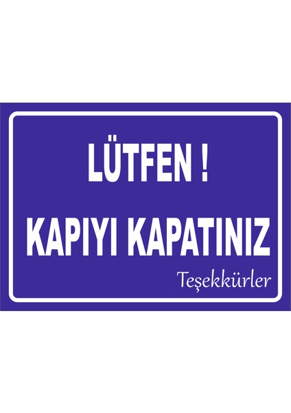 Lütfen Kapıyı Kapatınız Levhası Ytr 010