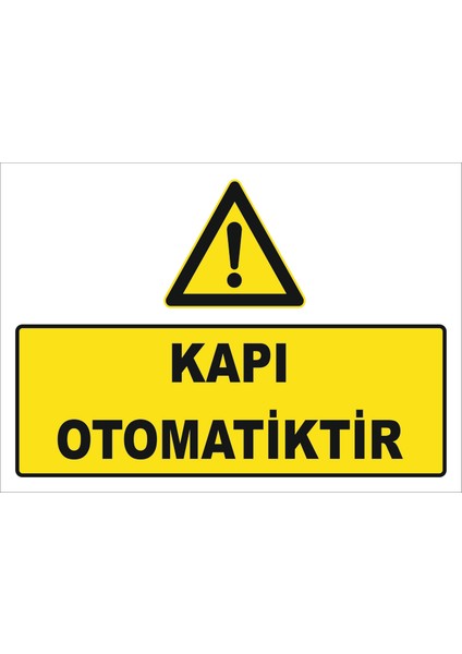 Kapı Otomatiktir Levhası Ytr 007