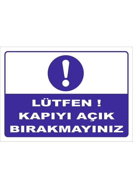 Lütfen! Kapıyı Açık Bırakmayınız Levhası Ytr 009