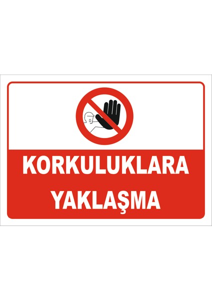 Korkuluklara Yaklaşma Levhası