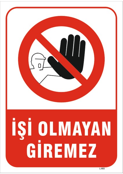 Işi Olmayan Giremez Levhası