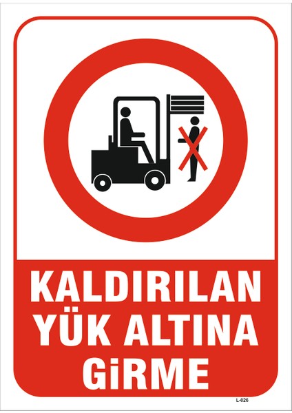 Kaldırılan Yükün Altında Durma Levhası Vim 014
