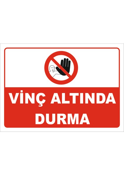 Vinç Altında Durma Levhası Vim 026