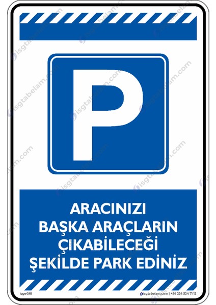 Aracınızı Başka Araçların Çıkabileceği Şekilde Park Ediniz/25x35cm/Etiket