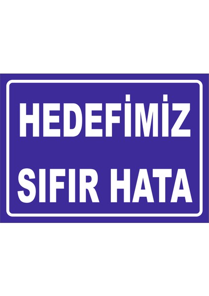 Hedefimiz Sıfır Hata 35X50 cm Galvaniz Saç 0,4 mm
