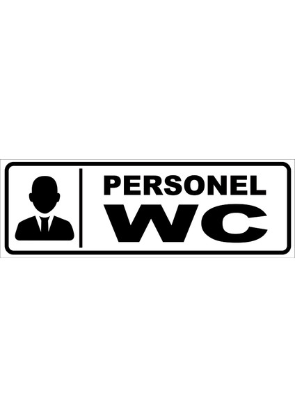 Personel Wc Levhası 10X30 Sticker