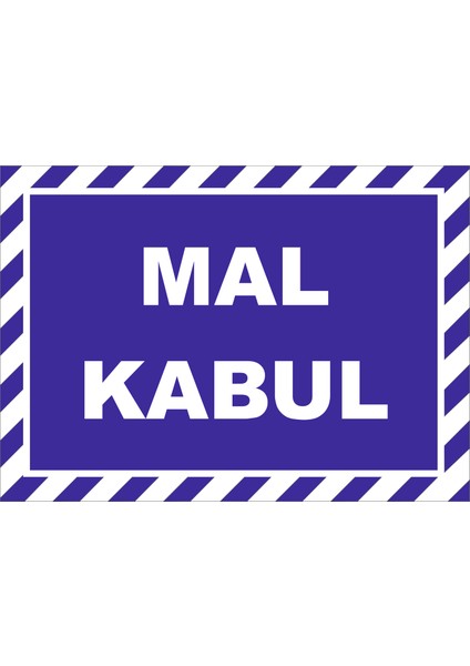 Mal Kabul Levhası 15X21 cm Sticker